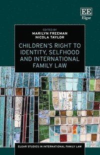 bokomslag Children's Right to Identity, Selfhood and International Family Law