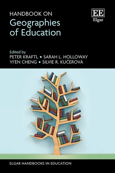 Peter Kraftl, Sarah L. Holloway, Yi’En Cheng, Silvie R. Kučerová - Handbook on Geographies of Education, Inbunden