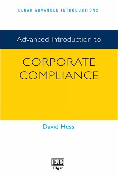 David Hess - Advanced Introduction to Corporate Compliance, Inbunden