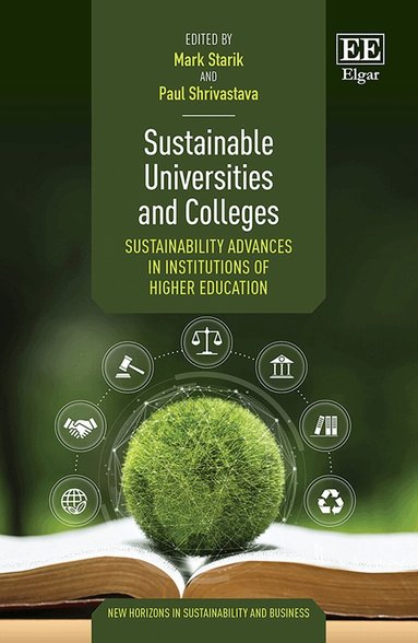 Mark Starik, Paul Shrivastava - Sustainable Universities and Colleges, Inbunden