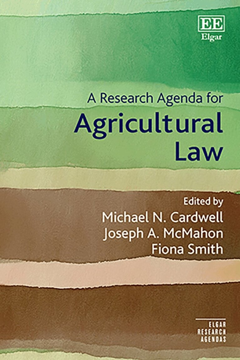 Michael N. Cardwell, Joseph A. McMahon, Fiona Smith - Research Agenda for Agricultural Law, Inbunden