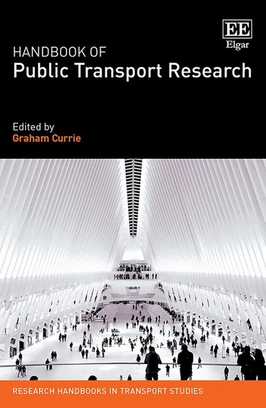 Graham Currie - Handbook of Public Transport Research, Häftad