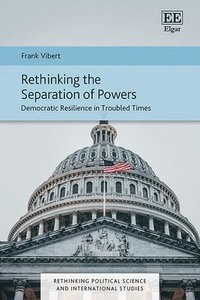 bokomslag Rethinking the Separation of Powers