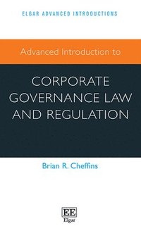 bokomslag Advanced Introduction to Corporate Governance Law and Regulation