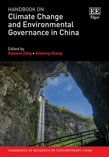 Xiaowei Zang, Xiaoling Zhang - Handbook on Climate Change and Environmental Governance in China, Inbunden
