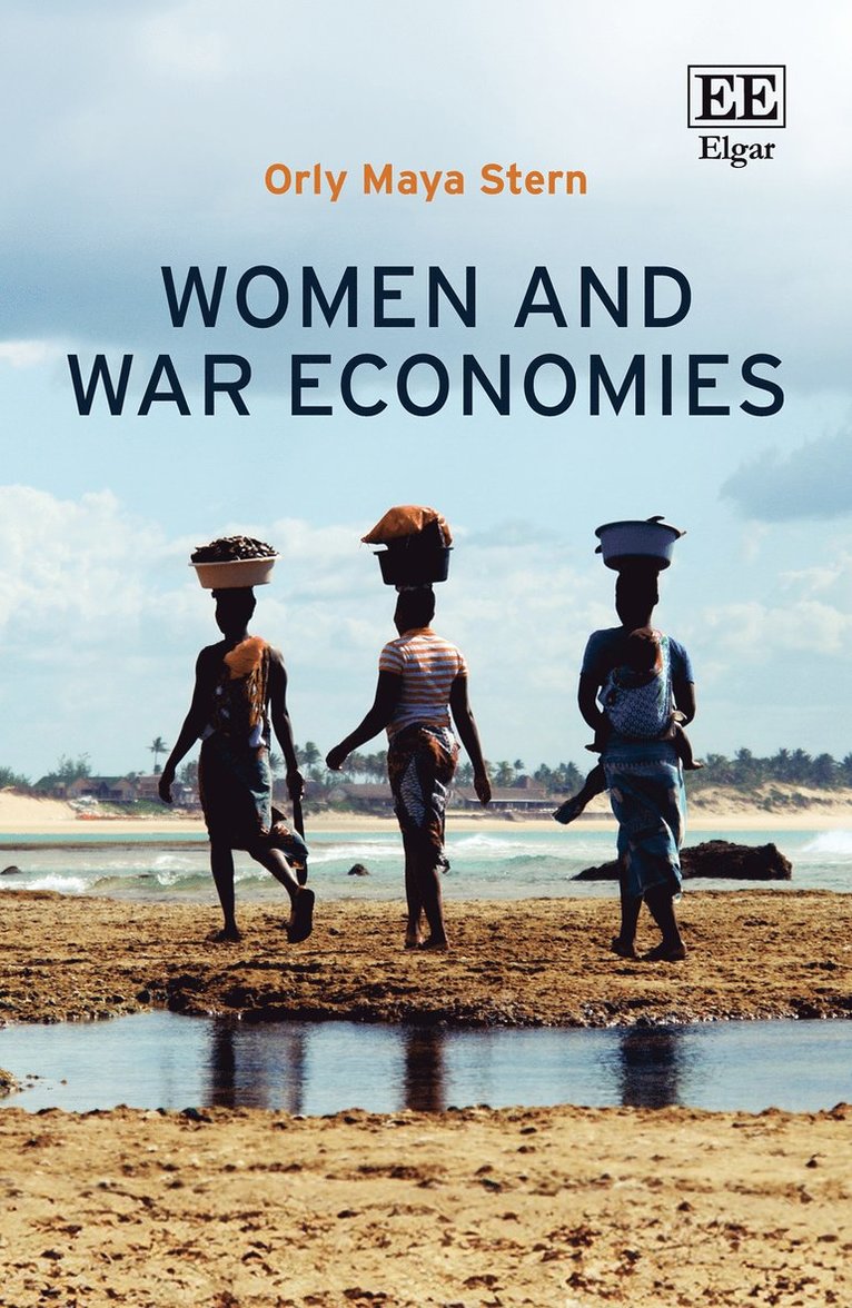 Orly M. Stern - Women and War Economies, Inbunden