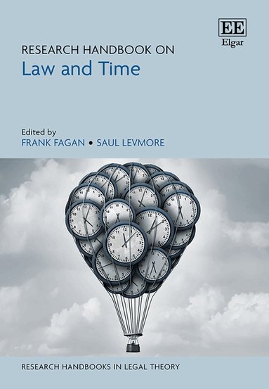 Frank Fagan, Saul Levmore - Research Handbook on Law and Time, Inbunden