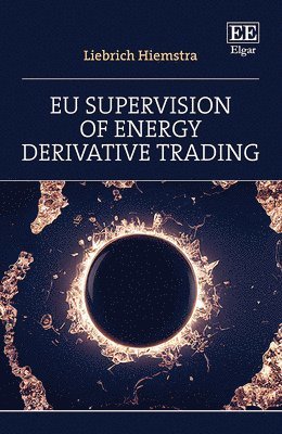 bokomslag EU Supervision of Energy Derivative Trading