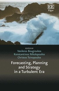 bokomslag Forecasting, Planning and Strategy in a Turbulent Era