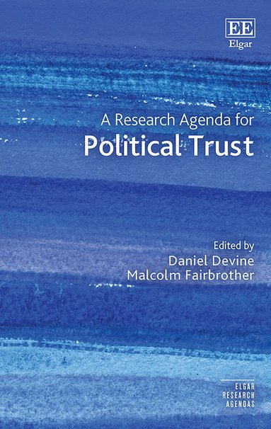 Daniel Devine, Malcolm Fairbrother - Research Agenda for Political Trust, Inbunden