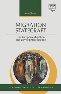 bokomslag Migration Statecraft