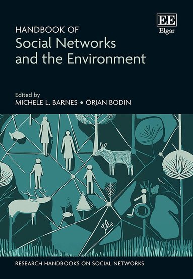 Michele L. Barnes, Örjan Bodin - Handbook of Social Networks and the Environment, Inbunden