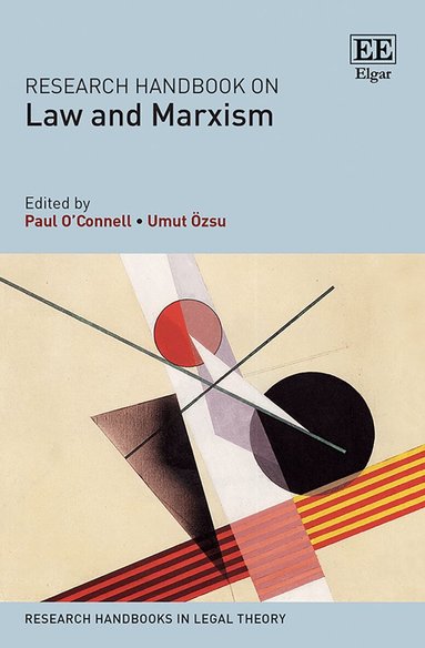 Paul O’Connell, Umut Özsu - Research Handbook on Law and Marxism, Häftad