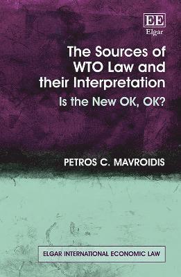 Sources of WTO Law and their Interpretation