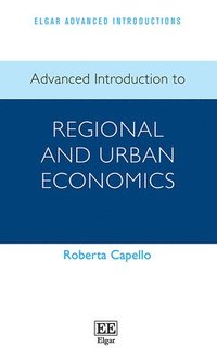 bokomslag Advanced Introduction to Regional and Urban Economics