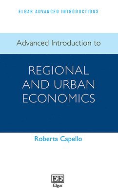 Advanced Introduction to Regional and Urban Economics 1