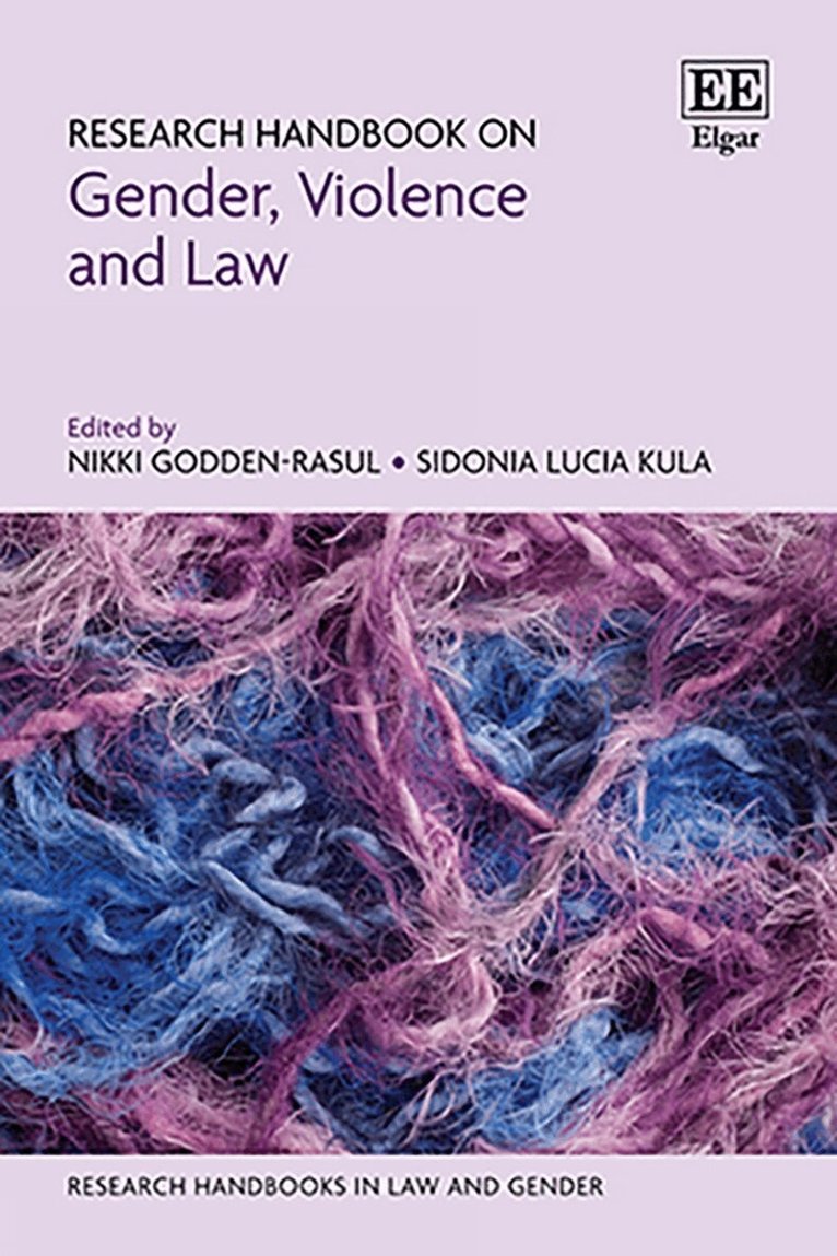 Nikki Godden-Rasul, Sidonia L. Kula - Research Handbook on Gender, Violence and Law, Inbunden