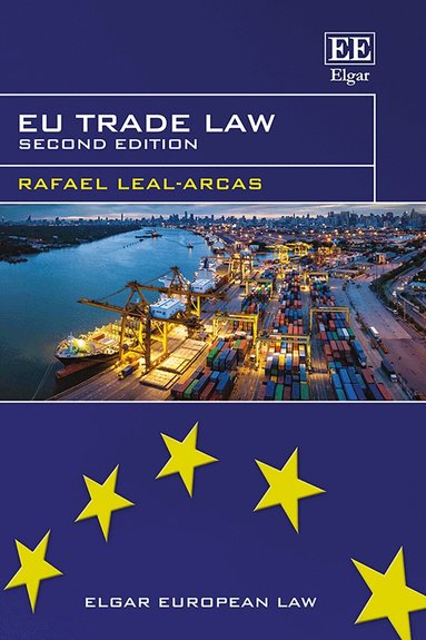 Rafael Leal-Arcas - EU Trade Law, Inbunden