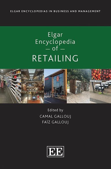 Camal Gallouj, Faïz Gallouj - Elgar Encyclopedia of Retailing, Inbunden