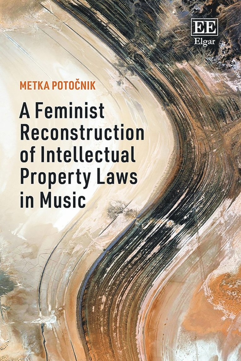 Metka Potočnik - Feminist Reconstruction of Intellectual Property Laws in Music, Inbunden
