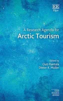 bokomslag A Research Agenda for Arctic Tourism