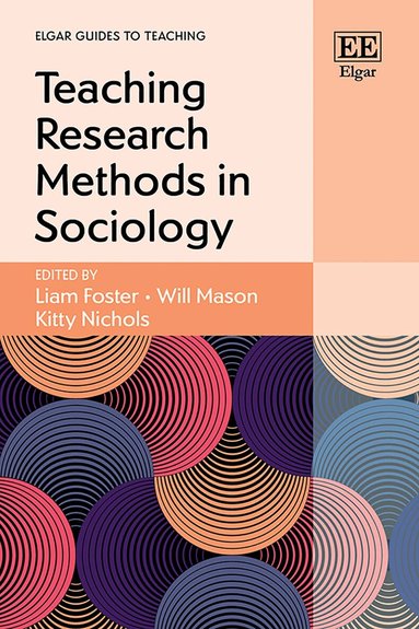 Liam Foster, Will Mason, Kitty Nichols - Teaching Research Methods in Sociology, Inbunden
