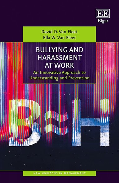 David D. Van Fleet, Ella W. Van Fleet - Bullying and Harassment at Work, Häftad