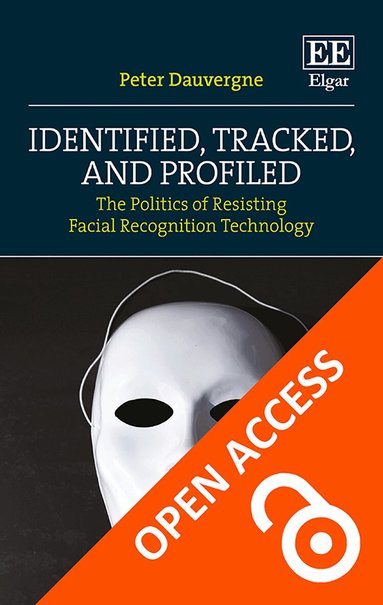 Peter Dauvergne - Identified, Tracked, and Profiled, Häftad