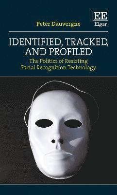 Identified, Tracked, and Profiled 1