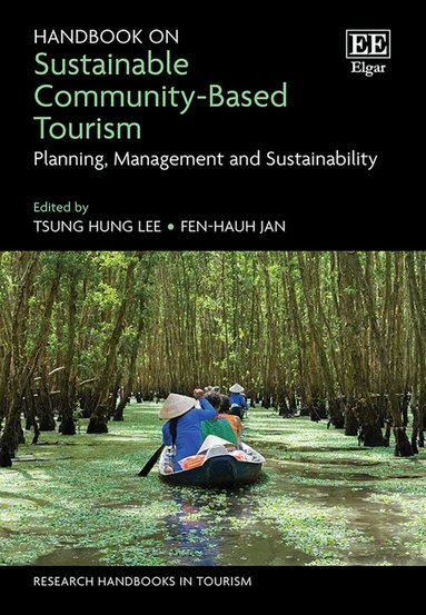 Tsung Hung Lee, Fen-Hauh Jan - Handbook on Sustainable Community-Based Tourism, Inbunden