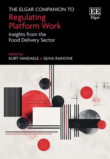 Kurt Vandaele, Silvia Rainone - Elgar Companion to Regulating Platform Work, Inbunden