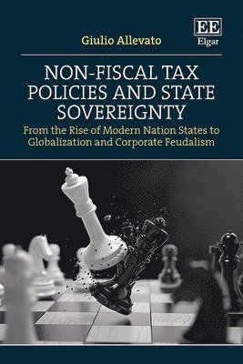 bokomslag Non-Fiscal Tax Policies and State Sovereignty