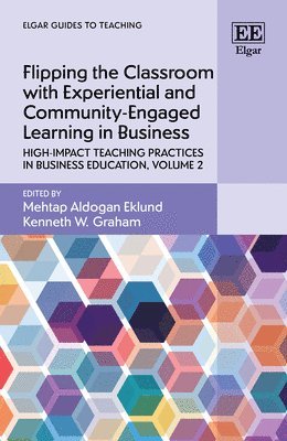 bokomslag Flipping the Classroom with Experiential and Community-Engaged Learning in Business