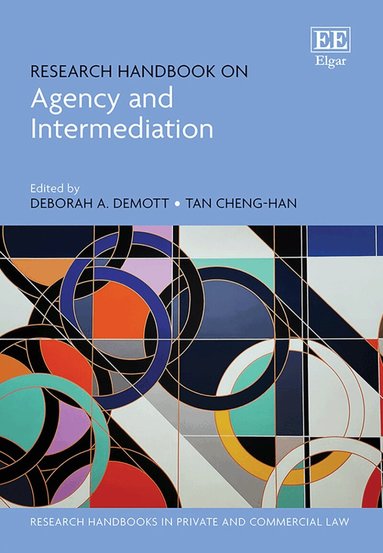 Deborah A. DeMott, Cheng-Han Tan - Research Handbook on Agency and Intermediation, Inbunden