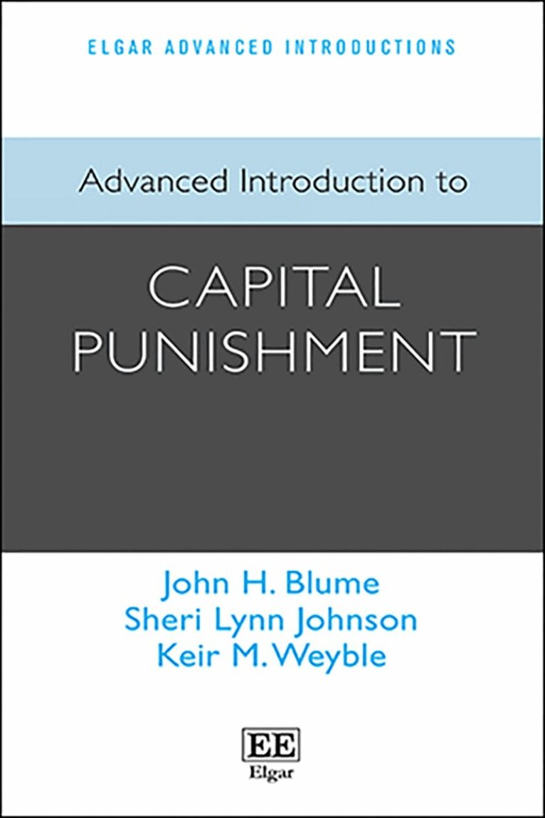 John H. Blume, Sheri L. Johnson, Keir M. Weyble - Advanced Introduction to Capital Punishment, Häftad