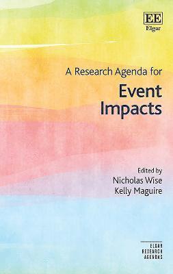 Nicholas Wise, Kelly Maguire - Research Agenda for Event Impacts, Häftad