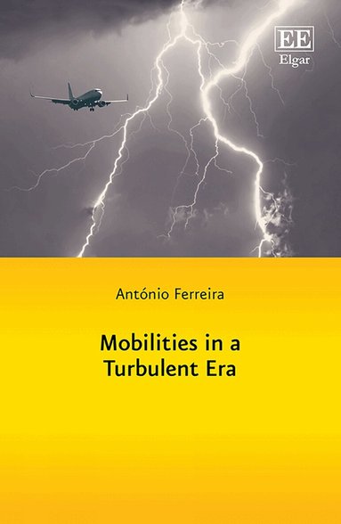 António Ferreira - Mobilities in a Turbulent Era, Inbunden