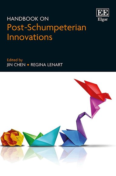 Jin Chen, Regina Lenart - Handbook on Post-Schumpeterian Innovations, Inbunden