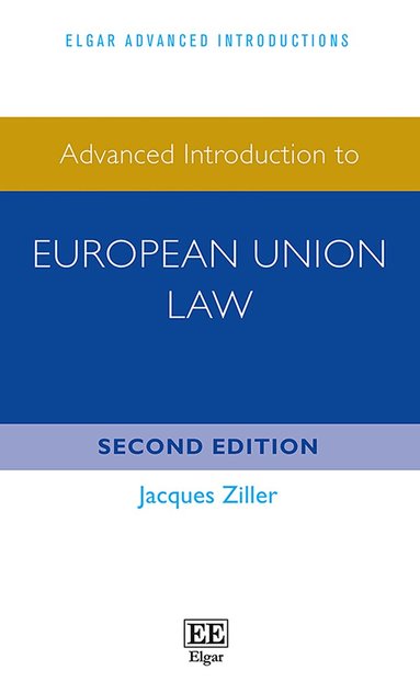 Jacques Ziller - Advanced Introduction to European Union Law, Inbunden