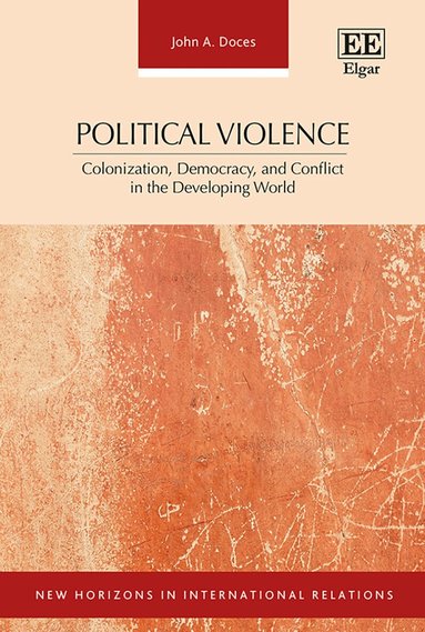 John A. Doces - Political Violence, Inbunden
