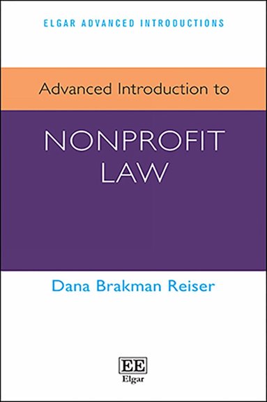 Dana Brakman Reiser - Advanced Introduction to Nonprofit Law, Inbunden