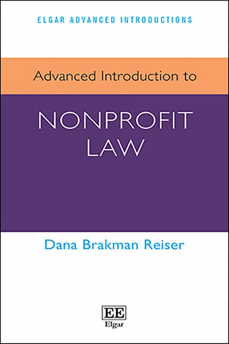 Dana Brakman Reiser - Advanced Introduction to Nonprofit Law, Inbunden