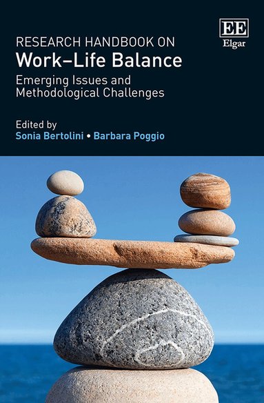 Sonia Bertolini, Barbara Poggio - Research Handbook on Work–Life Balance, Häftad