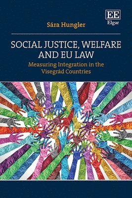 Social Justice, Welfare and EU Law 1