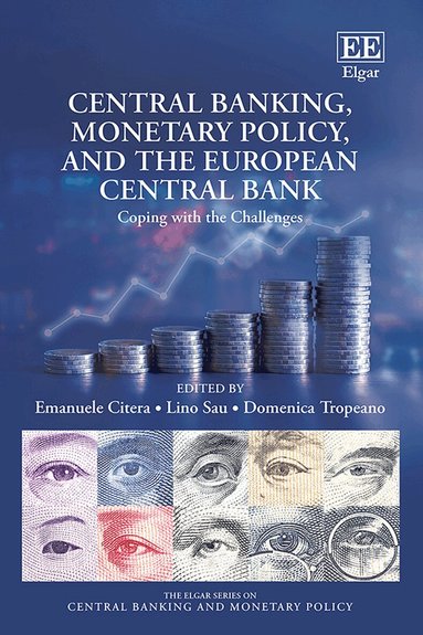 Emanuele Citera, Lino Sau, Domenica Tropeano - Central Banking, Monetary Policy, and the European Central Bank, Inbunden