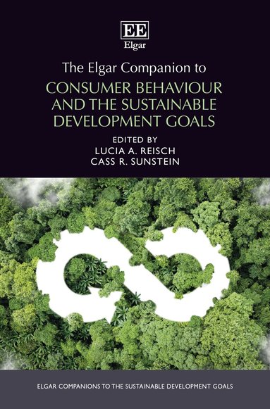 Lucia Reisch, Cass Sunstein - Elgar Companion to Consumer Behaviour and the Sustainable Development Goals, Inbunden