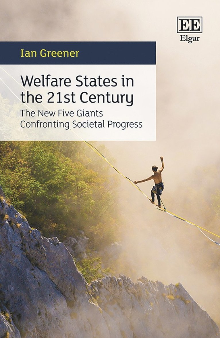 Ian Greener - Welfare States in the 21st Century, Häftad