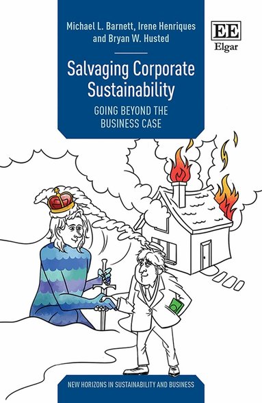 Michael L. Barnett, Irene Henriques, Bryan W. Husted - Salvaging Corporate Sustainability, Häftad
