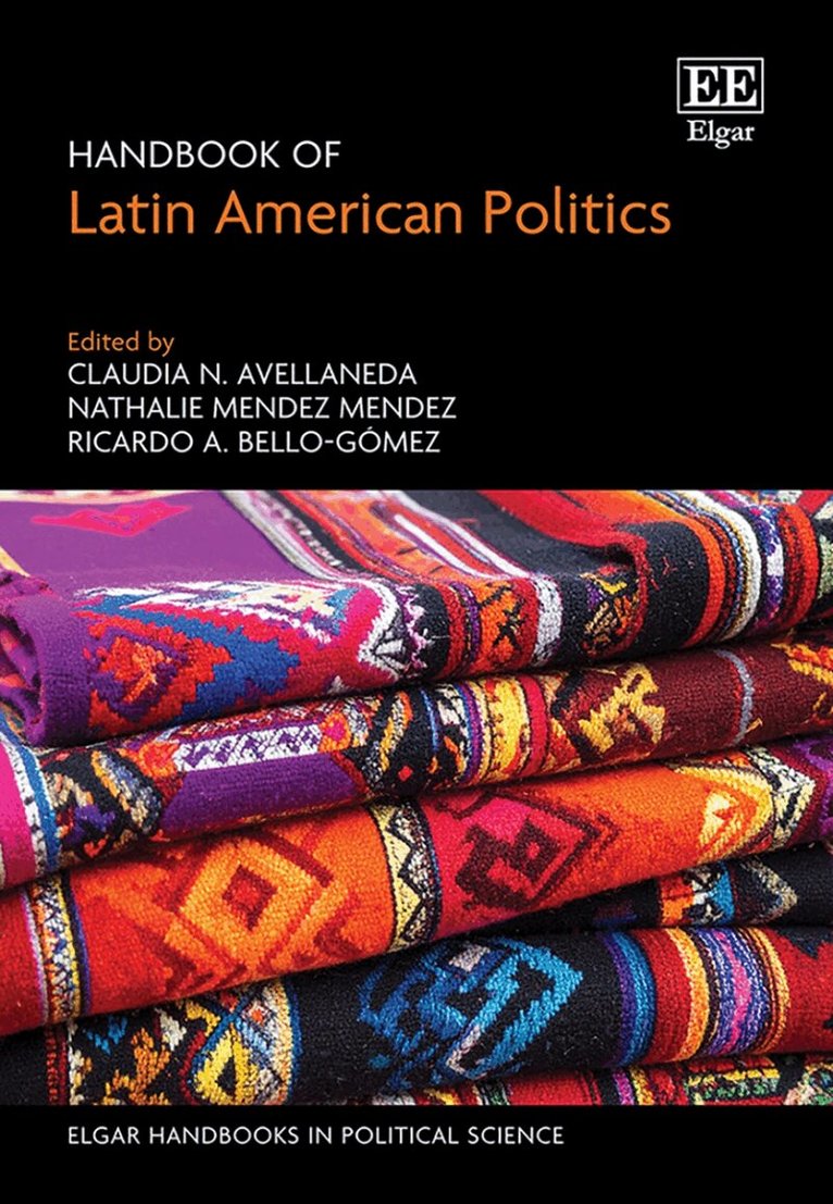 Claudia N. Avellaneda, Natalie Méndez, Ricardo Bello-Gómez - Handbook of Latin American Politics, Inbunden