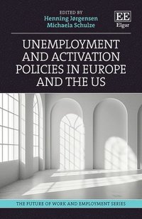 bokomslag Unemployment and Activation Policies in Europe and the US